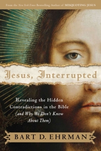 Jesus Interrupted, Bart Ehrman's latest shot at Orthodox Christianity